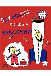 Ozzy Monstar Builds A Spaceship