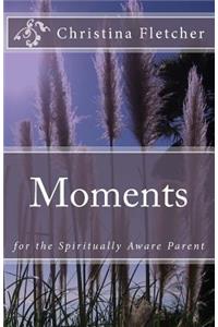 Moments for the Spiritually Aware Parent