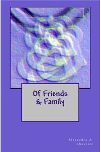 Of Friends & Family