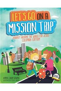 Let's Go on a Mission Trip