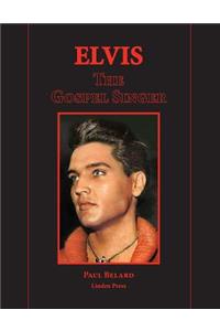 Elvis The Gospel Singer