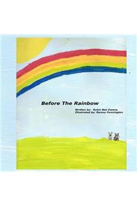 Before the Rainbow