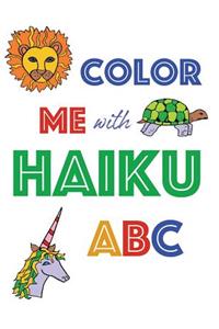 Color Me with Haiku ABC: A Book of Reading, Coloring, and Counting