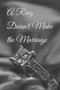 Ring Doesn't Make the Marriage