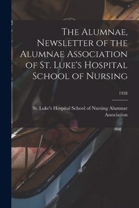 Alumnae, Newsletter of the Alumnae Association of St. Luke's Hospital School of Nursing; 1928