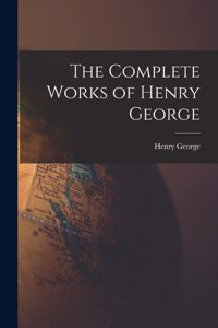 Complete Works of Henry George