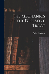 Mechanics of the Digestive Tract