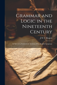 Grammar and Logic in the Nineteenth Century