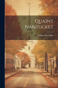 Quaint Nantucket