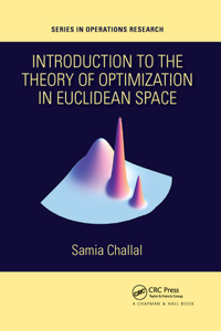 Introduction to the Theory of Optimization in Euclidean Space