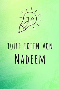 Tolle Ideen von Nadeem