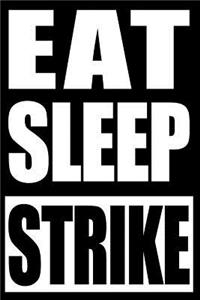 Eat Sleep Strike Notebook for Bowlers