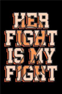 Her Fight Is My Fight