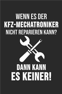 Wenn Es Der Mechatroniker Nicht Reparieren Kann? Dann Kann Es Keiner!