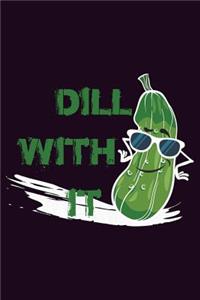 Dill With It