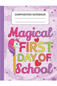 Magical First Day of School - Composition Notebook