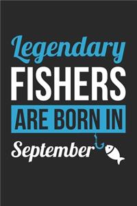 Birthday Gift for Fisherman Diary - Fishing Notebook - Legendary Fishers Are Born In September Journal