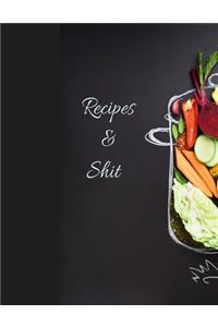 Recipes And Shit