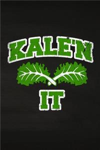 Kale'n It