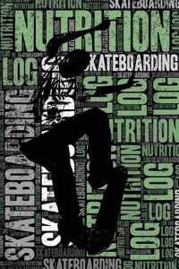 Skateboarding Nutrition Log and Diary