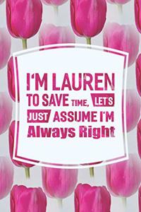 I'm Lauren to Save Time, Let's Just Assume I'm Always Right