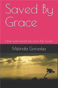 Saved By Grace