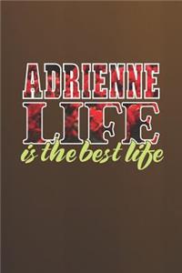 Adrienne Life Is The Best Life