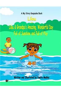 Lilou and Grandpa's Amazing, Wonderful Day