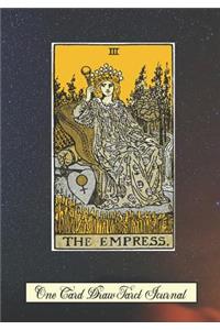 The Empress One Card Draw Tarot Journal