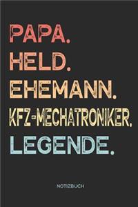 Papa. Held. Ehemann. Kfz-Mechatroniker. Legende. - Notizbuch