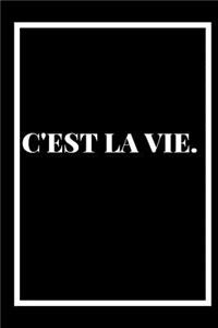 C'Est La Vie