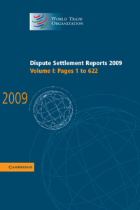 Dispute Settlement Reports 2009: Volume 1, Pages 1-622