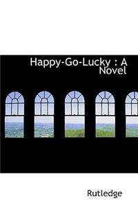 Happy-Go-Lucky