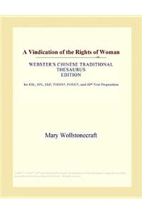A Vindication of the Rights of Woman (Webster's Chinese Traditional Thesaurus Edition)