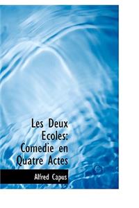 Les Deux Coles: Com Die En Quatre Actes