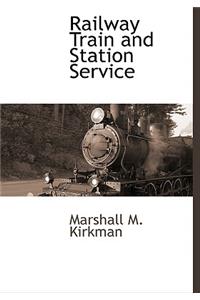 Railway Train and Station Service