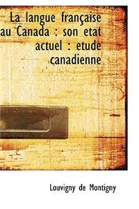 La Langue Fran Aise Au Canada