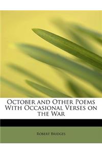 October and Other Poems with Occasional Verses on the War