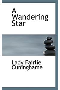 A Wandering Star