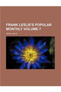 Frank Leslie's Popular Monthly Volume 7