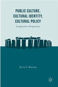 Public Culture, Cultural Identity, Cultural Policy