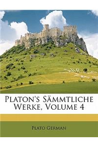 Platon's Sammtliche Werke, Volume 4