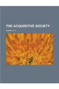 The Acquisitive Society