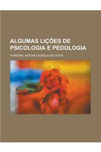 Algumas Licoes de Psicologia E Pedologia