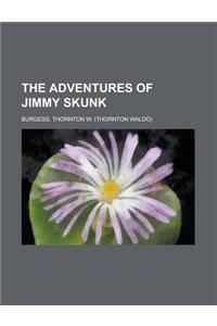 The Adventures of Jimmy Skunk