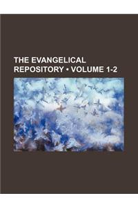 The Evangelical Repository (Volume 1-2)