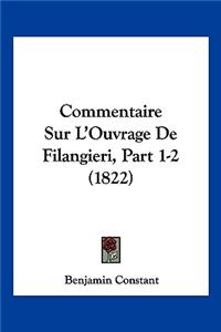 Commentaire Sur L'Ouvrage De Filangieri, Part 1-2 (1822)