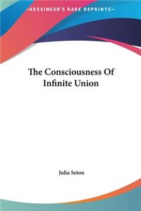 Consciousness Of Infinite Union