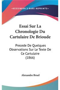 Essai Sur La Chronologie Du Cartulaire de Brioude