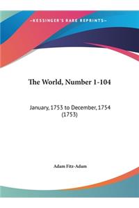 The World, Number 1-104